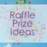 Top Raffle Prize Ideas to Boost Participation
