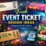 Fresh Event Ticket Design Ideas Shaping Modern Events