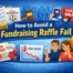 How to Avoid a Fundraising Raffle Fail