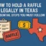 How to Hold a Raffle Legally in Texas Essential Steps You Must Follow
